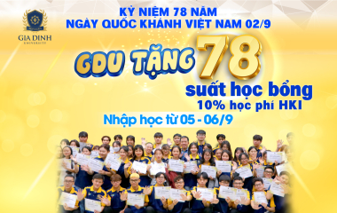 Kỷ niệm 78 năm Ngày Quốc Khánh Việt Nam 2/9, GDU tặng 78 suất học bổng  